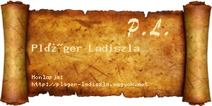 Pláger Ladiszla névjegykártya